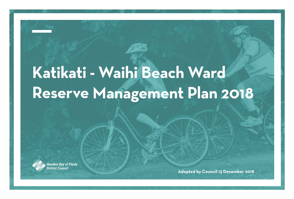 Katikati - Waihi Beach Ward Reserve Management Plan 2018