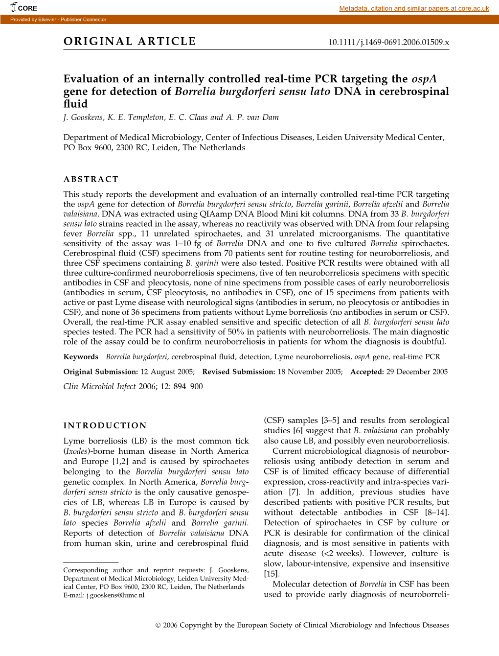 Evaluation of an Internally Controlled Real-Time PCR Targeting the Ospa Gene for Detection of Borrelia Burgdorferi Sensu Lato DNA in Cerebrospinal ﬂuid J