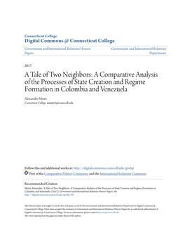 A Comparative Analysis of the Processes of State Creation and Regime Formation in Colombia and Venezuela Alexander Mintz Connecticut College, Amintz3@Conncoll.Edu