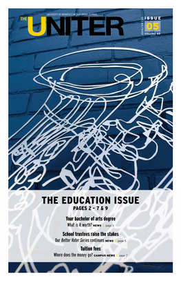 THE EDUCATION ISSUE Pages 2 – 7 & 9