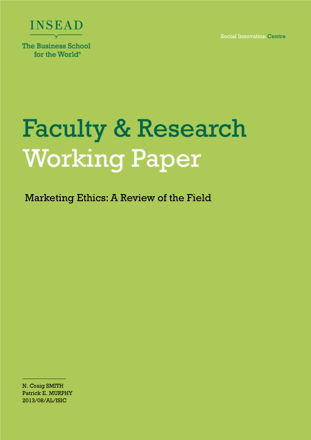 Marketing Ethics: a Review of the Field