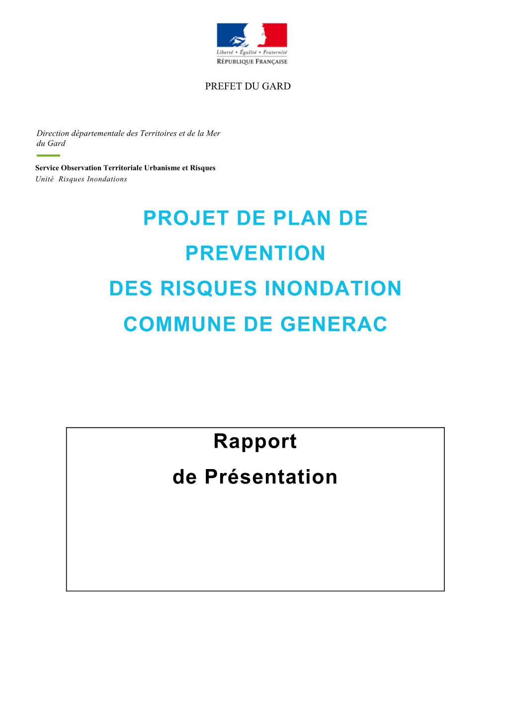 PROJET DE PLAN DE PREVENTION DES RISQUES INONDATION COMMUNE DE GENERAC Rapport De Présentation