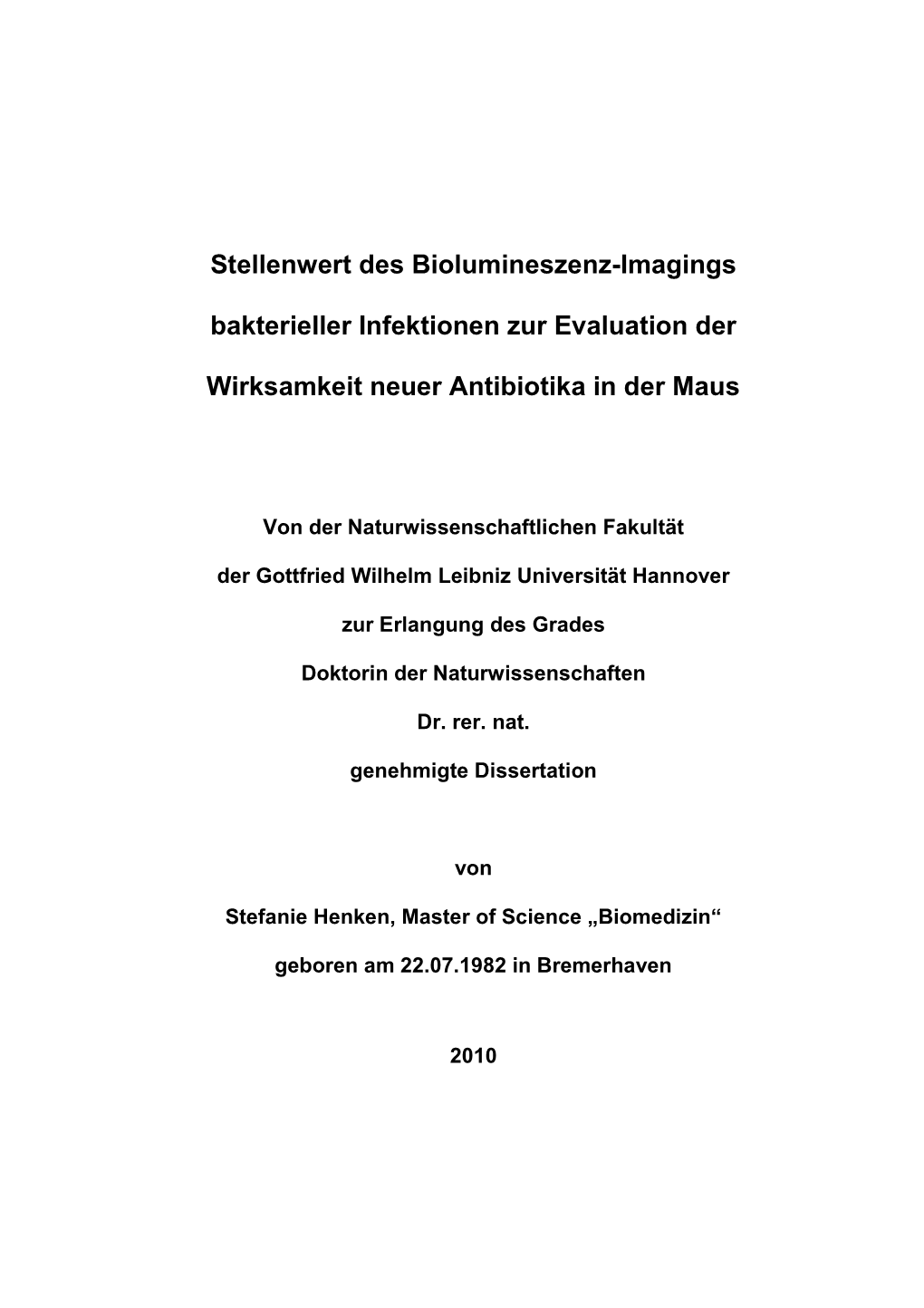 Stellenwert Des Biolumineszenz-Imagings Bakterieller Infektionen Zur Evaluation Der