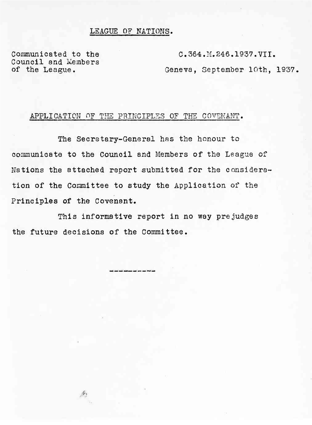 LEAGUE of NATIONS. Communicated to the C.364.M