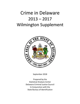Crime in Delaware: 2013 – 2017 Wilmington Supplement