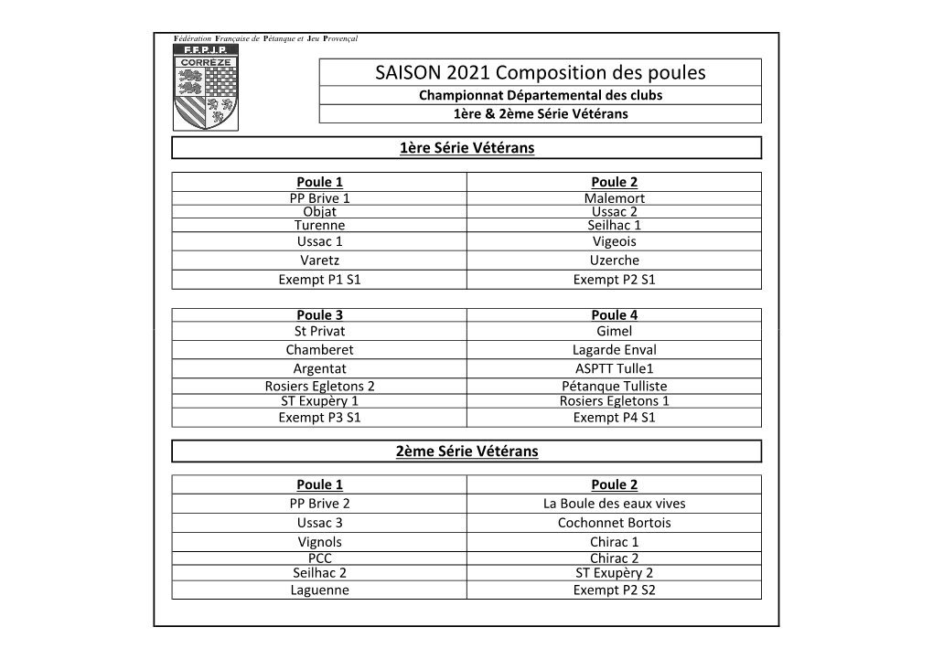 SAISON 2021 Composition Des Poules Championnat Départemental Des Clubs 1Ère & 2Ème Série Vétérans