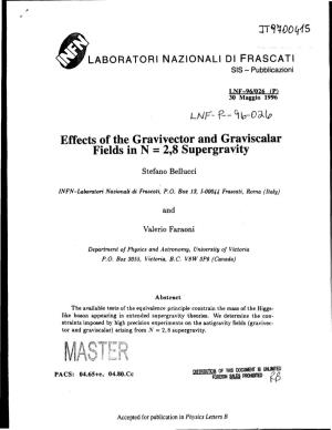 Effects of the Gravivector and Graviscalar Fields in N = 2,8