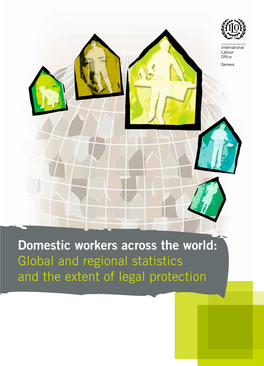 Domestic Workers Across the World: Global and Regional Statistics and the Extent of Legal Protection