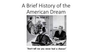 A Brief History of the American Dream the Jeffersonian Dream: a Nation of Independent Producers