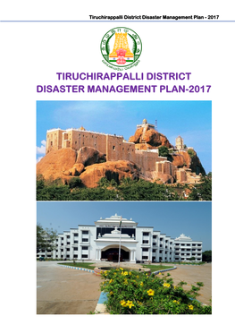 Tiruchirappalli District Disaster Management Plan - 2017