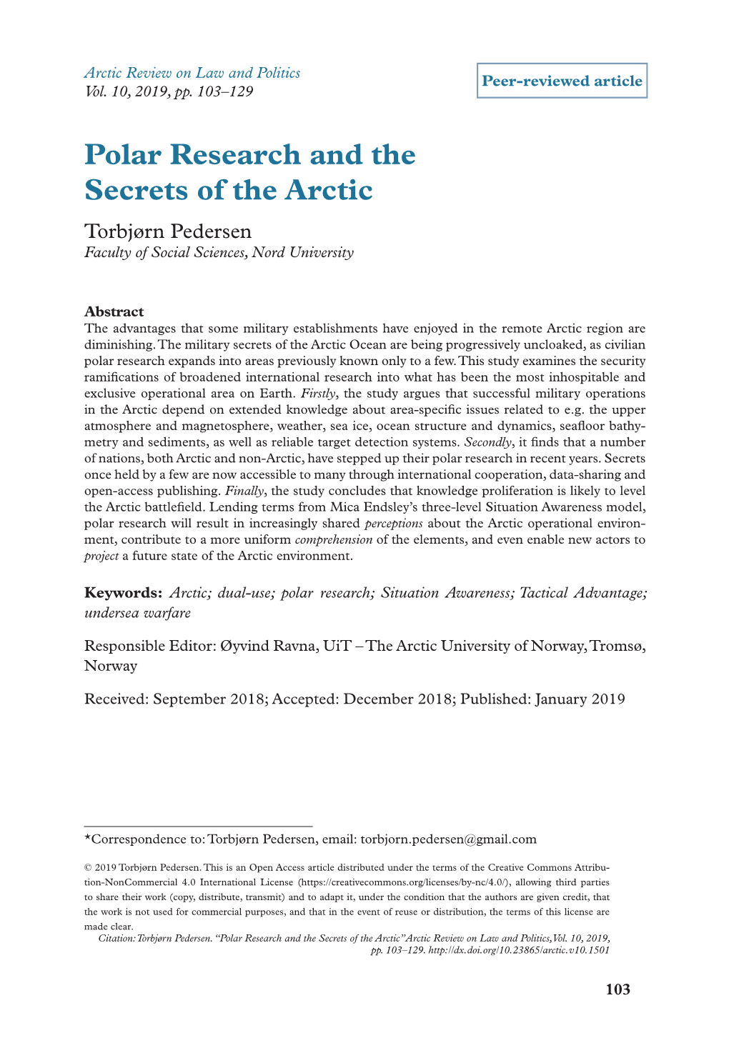 Polar Research and the Secrets of the Arctic Torbjørn Pedersen Faculty of Social Sciences, Nord University