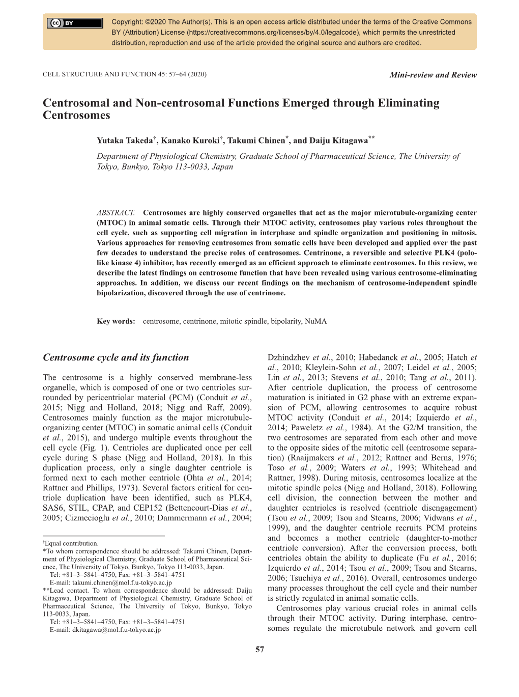 Centrosomal and Non-Centrosomal Functions Emerged Through Eliminating Centrosomes