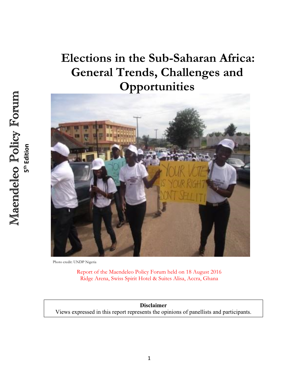 Elections in the Sub-Saharan Africa: General Trends, Challenges and Opportunities Maendeleo Policy F Orum