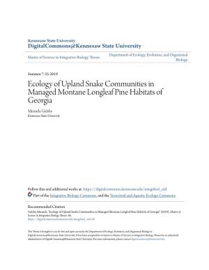 Ecology of Upland Snake Communities in Managed Montane Longleaf Pine Habitats of Georgia Miranda Gulsby Kennesaw State University