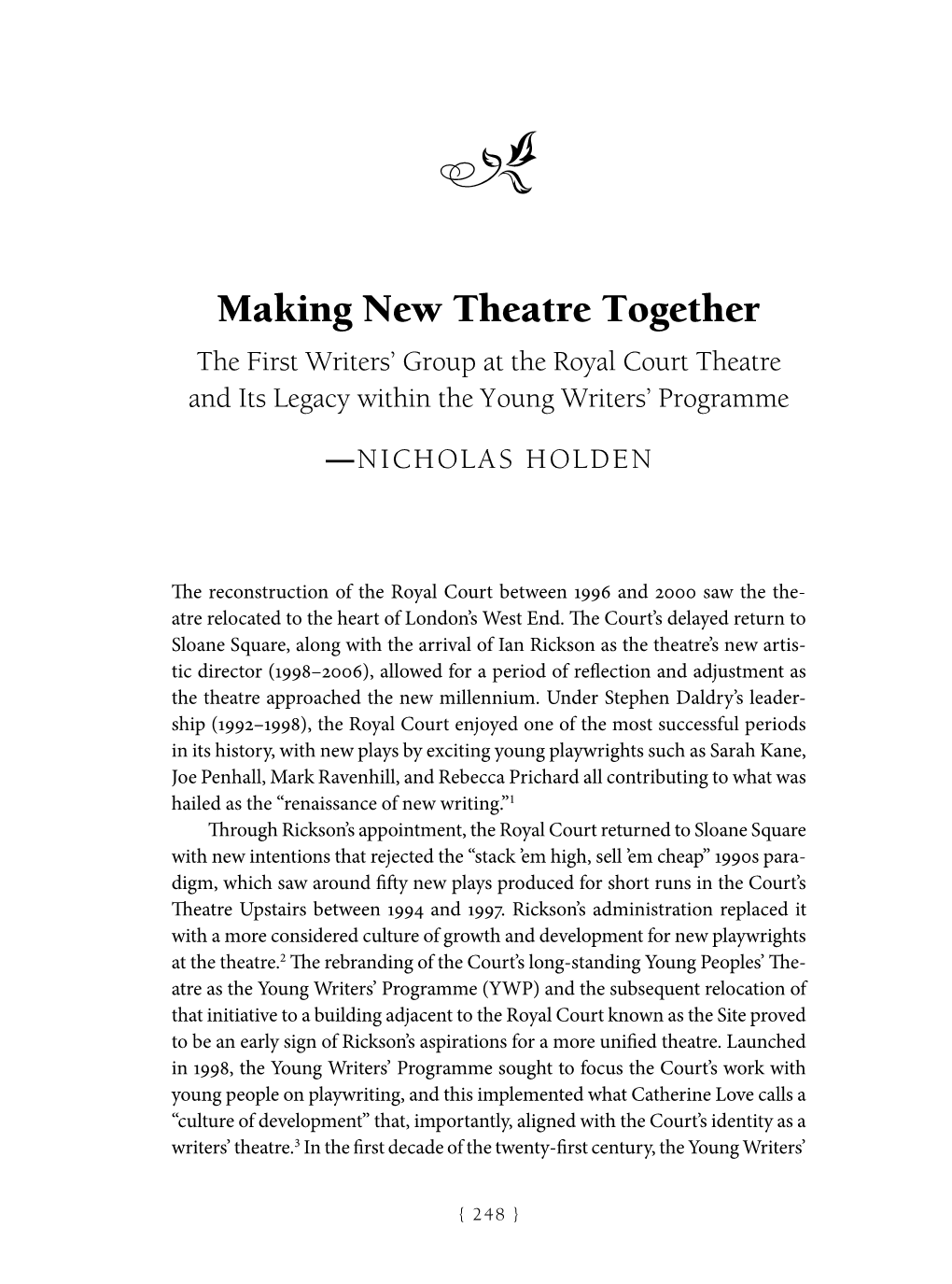 Making New Theatre Together the First Writers’ Group at the Royal Court Theatre and Its Legacy Within the Young Writers’ Programme