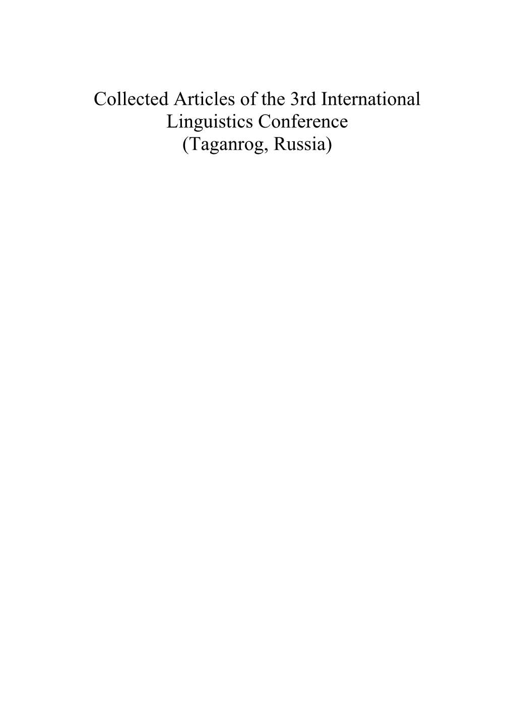 Collected Articles of the 3Rd International Linguistics Conference (Taganrog, Russia)