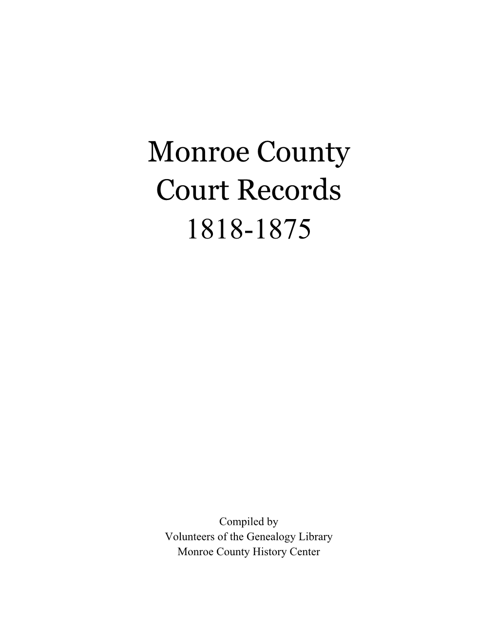 Monroe County Court Records 1818-1875