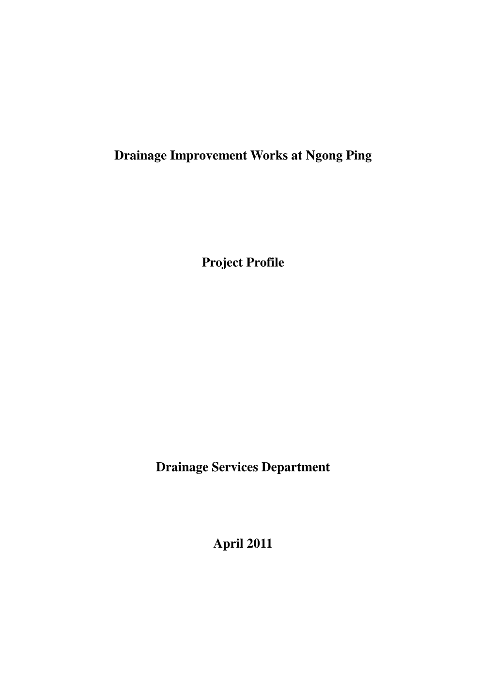Drainage Improvement Works at Ngong Ping Project Profile Drainage Services Department ______