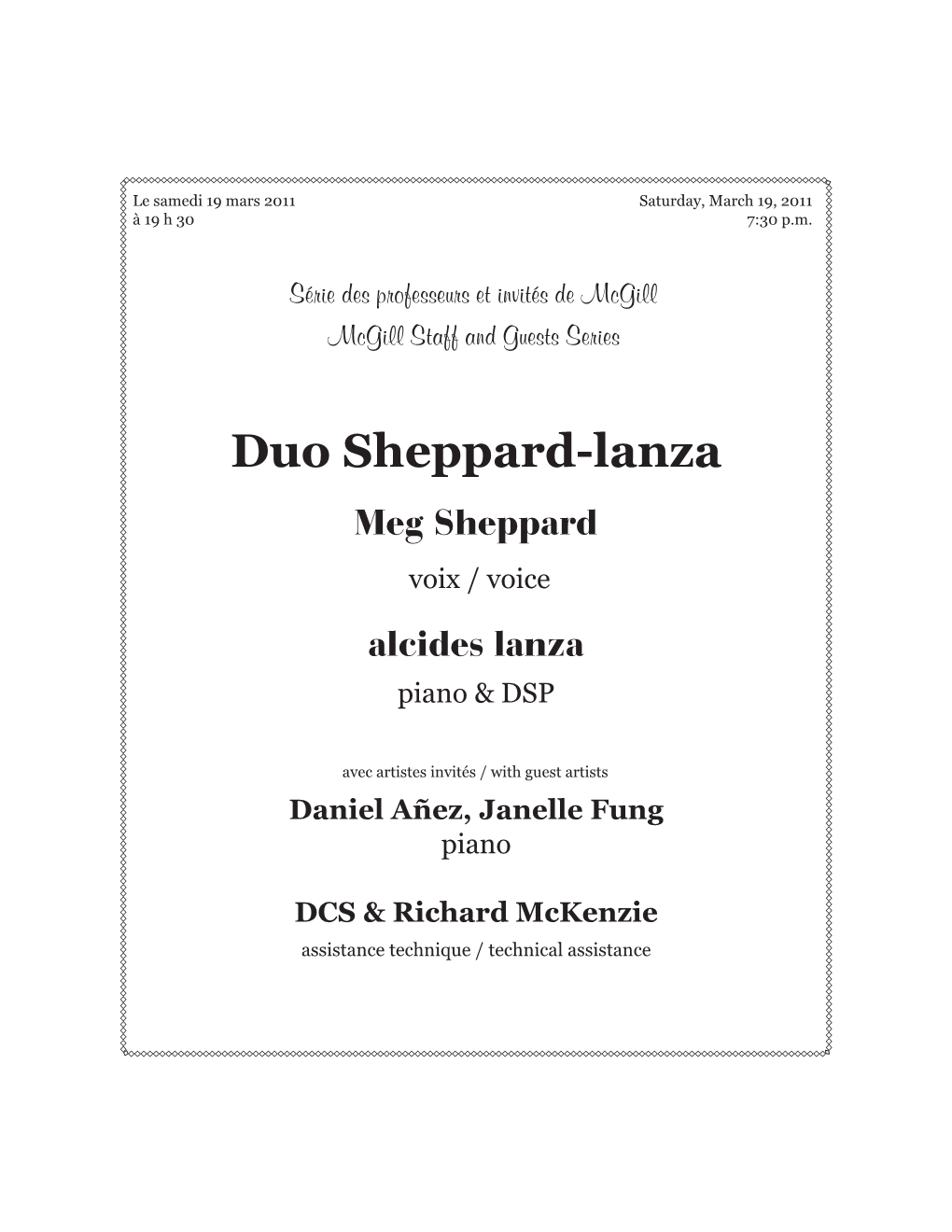 Duo Sheppard-Lanza Meg Sheppard Voix / Voice Alcides Lanza Piano & DSP