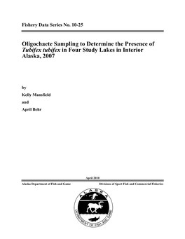 Oligochaete Sampling to Determine the Presence of Tubifex Tubifex in Four Study Lakes in Interior Alaska, 2007