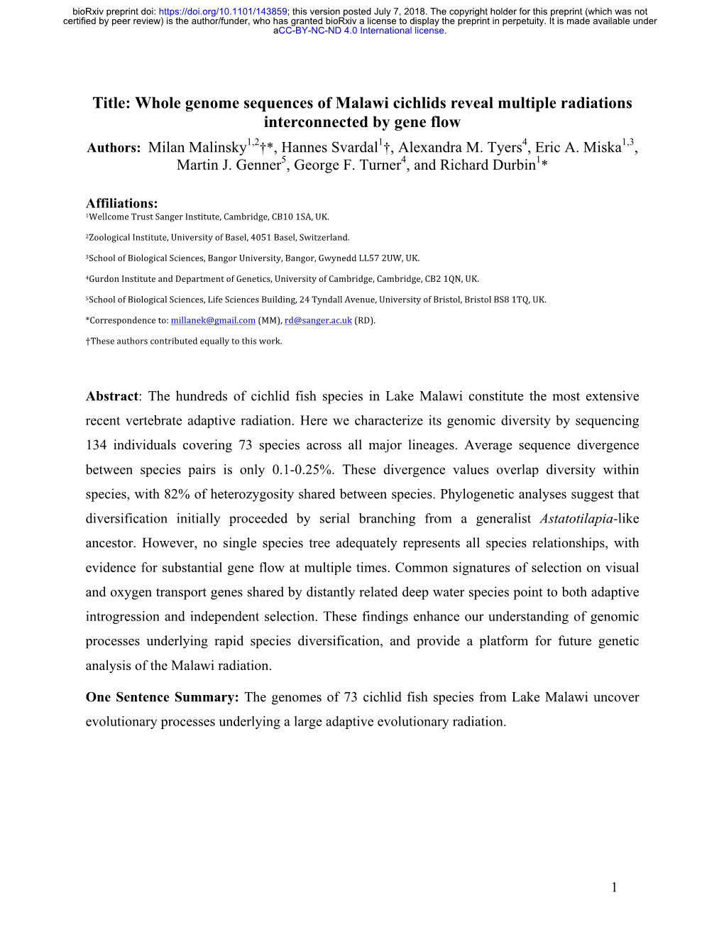 Whole Genome Sequences of Malawi Cichlids Reveal Multiple Radiations Interconnected by Gene Flow Authors: Milan Malinsky1,2†*, Hannes Svardal1†, Alexandra M