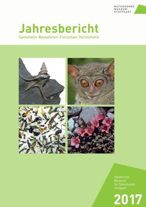Jahresbericht 2017 Jahresbericht Sammeln Bewahren Forschen Vermitteln Stuttgart Naturkunde Für Museum S Staatliche