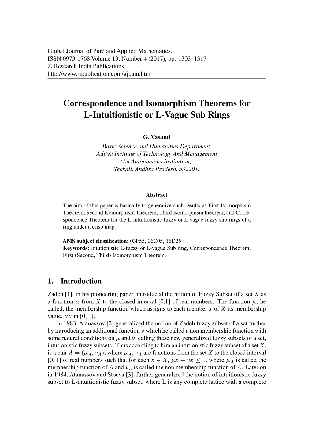 Correspondence and Isomorphism Theorems for L-Intuitionistic Or L-Vague Sub Rings