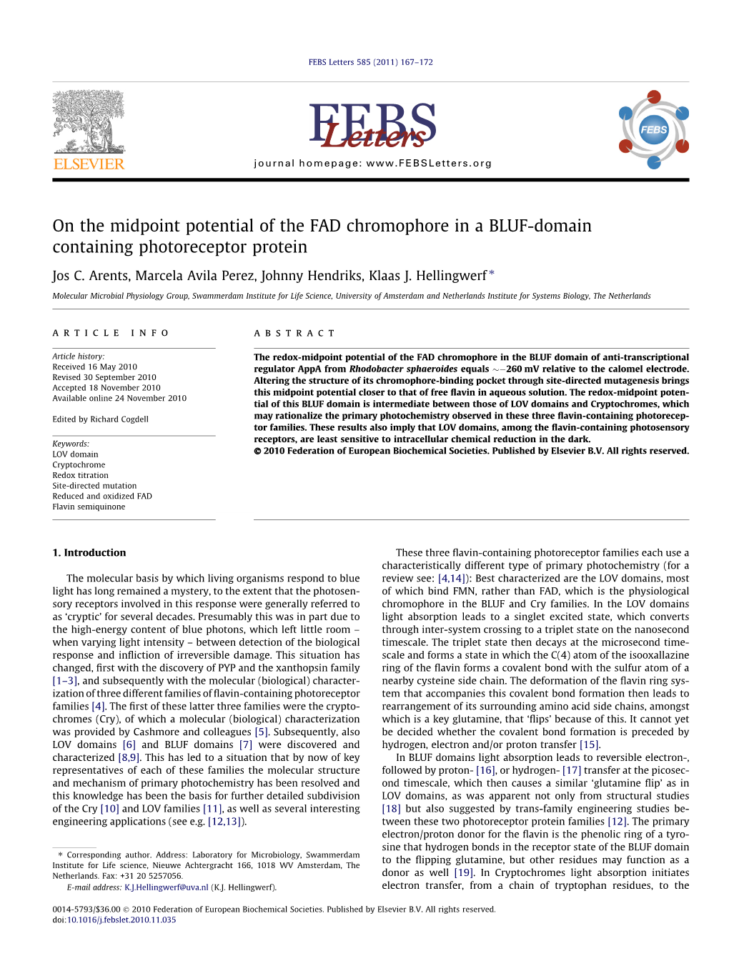 On the Midpoint Potential of the FAD Chromophore in a BLUF-Domain Containing Photoreceptor Protein ⇑ Jos C