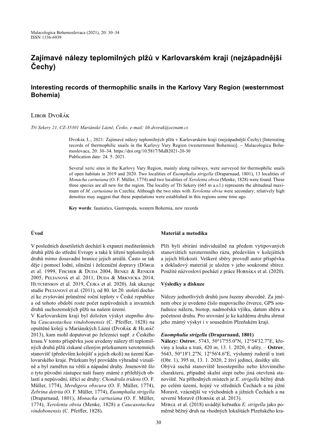 Zajímavé Nálezy Teplomilných Plžů V Karlovarském Kraji (Nejzápadnější Čechy) Interesting Records of Thermophilic