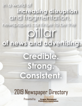 2019 Annual Directory 1 Our Readers Enjoy Many Oregon Newspaper Platform Options to Get Their Publishers Association Local News