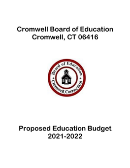 Proposed Education Budget 2021 -2022 Cromwell, CT 06416 Fiscal