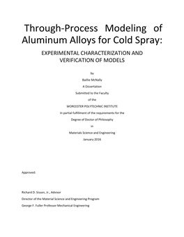 Through-Process Modeling of Aluminum Alloys for Cold Spray: EXPERIMENTAL CHARACTERIZATION and VERIFICATION of MODELS