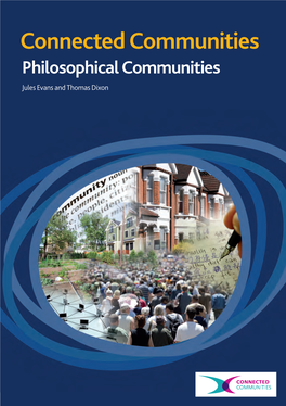 Philosophical Communities Jules Evans and Thomas Dixon Background