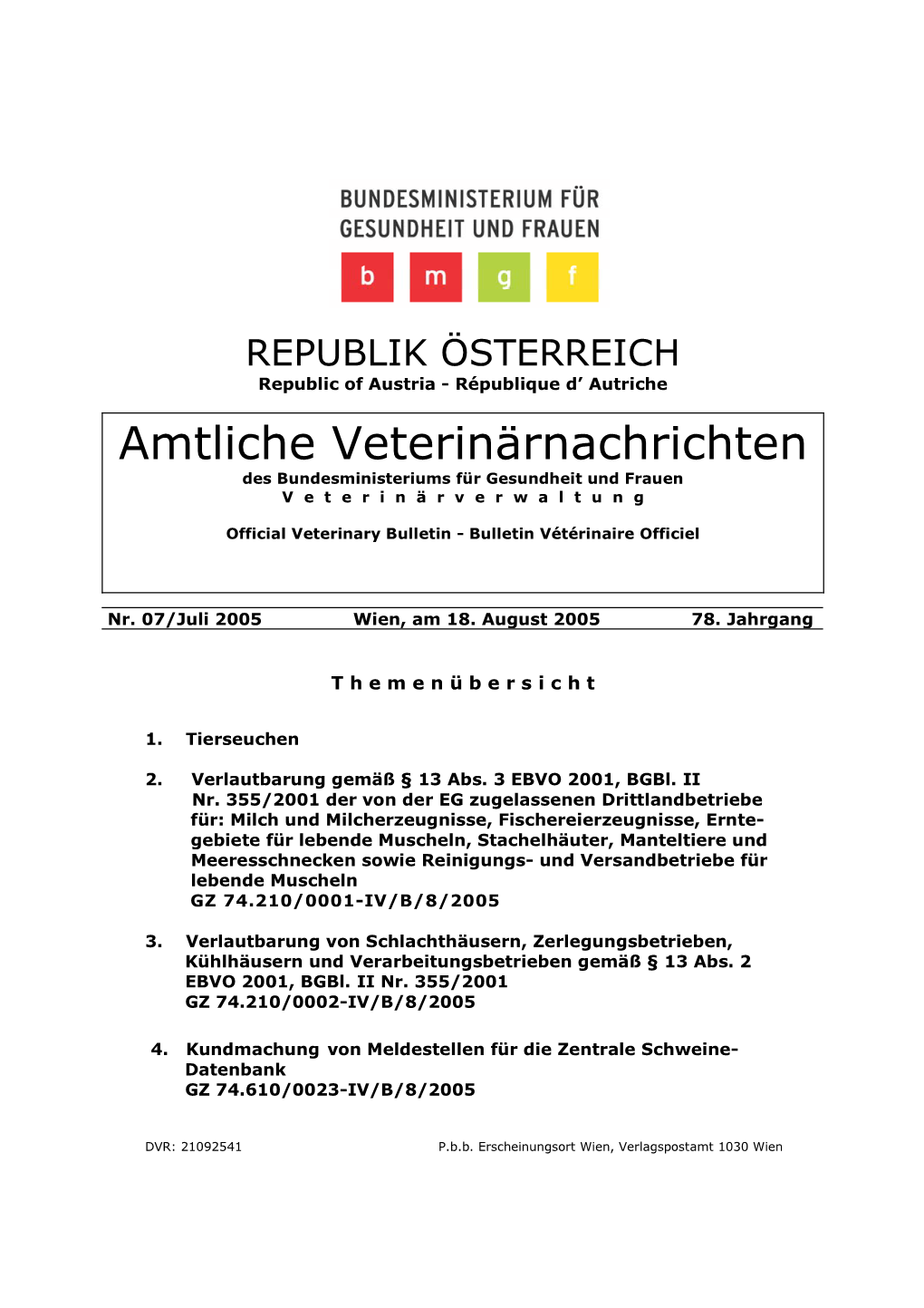 Amtliche Veterinärnachrichten Des Bundesministeriums Für Gesundheit Und Frauen V E T E R I N Ä R V E R W a L T U N G