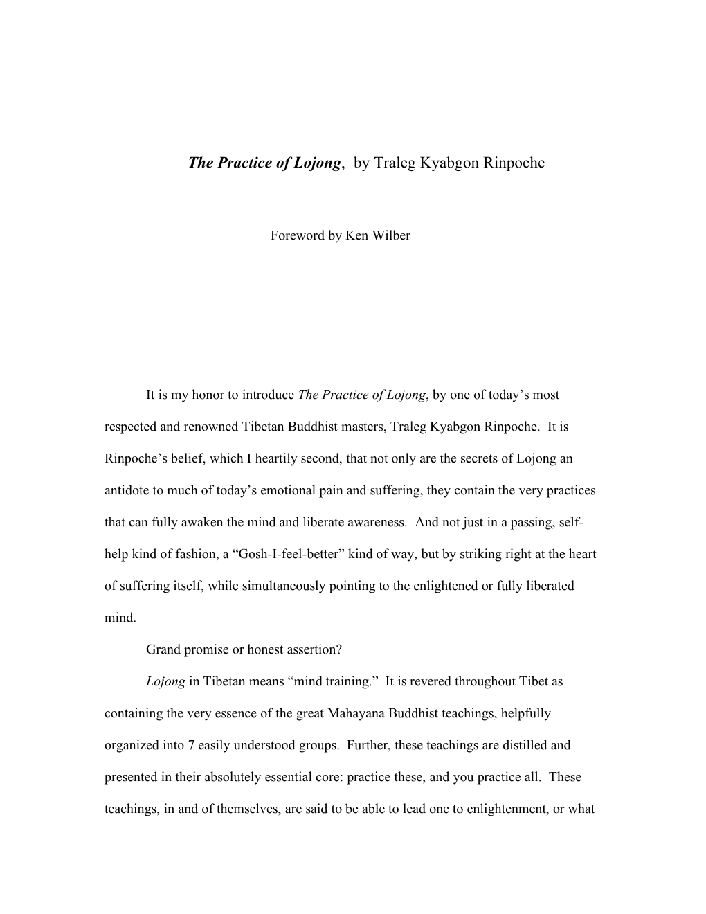 The Practice of Lojong, by Traleg Kyabgon Rinpoche