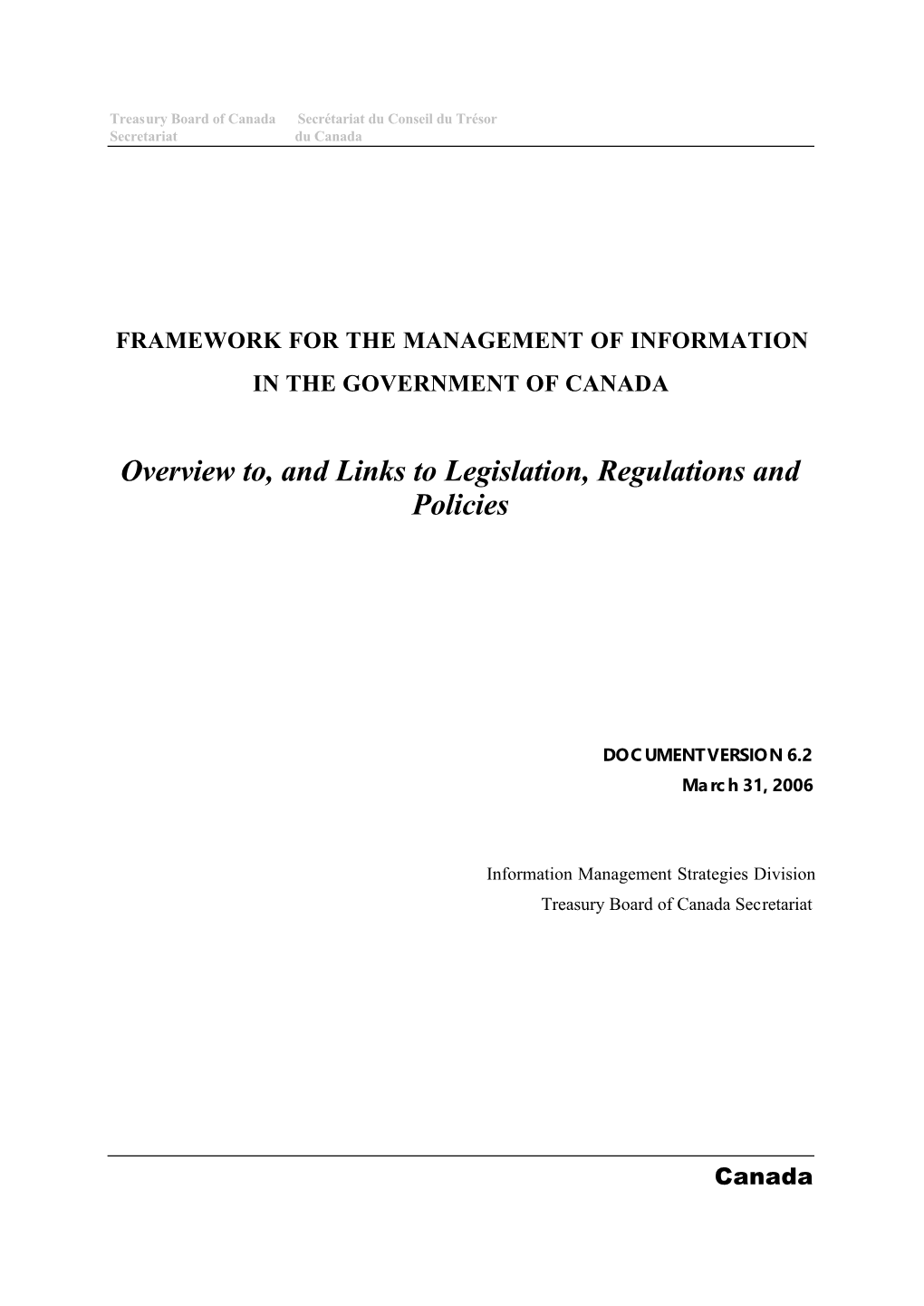 Overview To, and Links to Legislation, Regulations and Policies