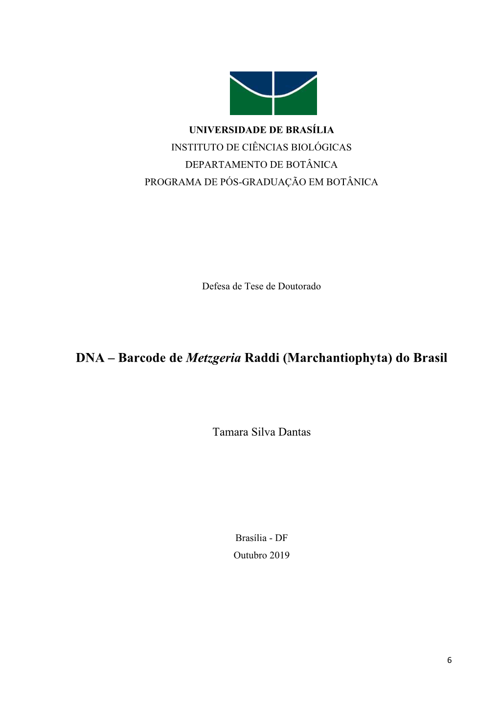 DNA – Barcode De Metzgeria Raddi (Marchantiophyta) Do Brasil