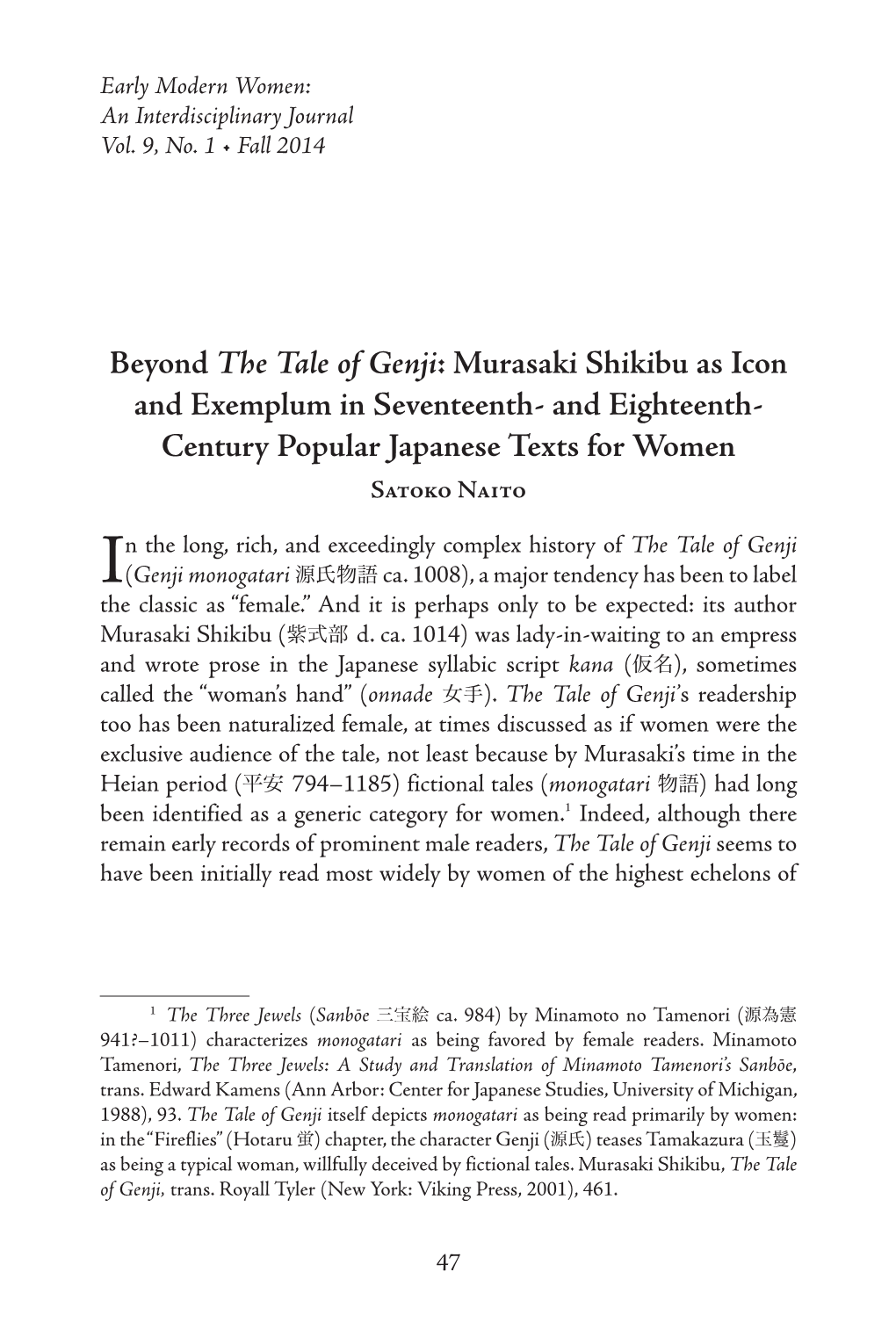 Beyond the Tale of Genji: Murasaki Shikibu As Icon and Exemplum in Seventeenth- and Eighteenth- Century Popular Japanese Texts for Women Satoko Naito