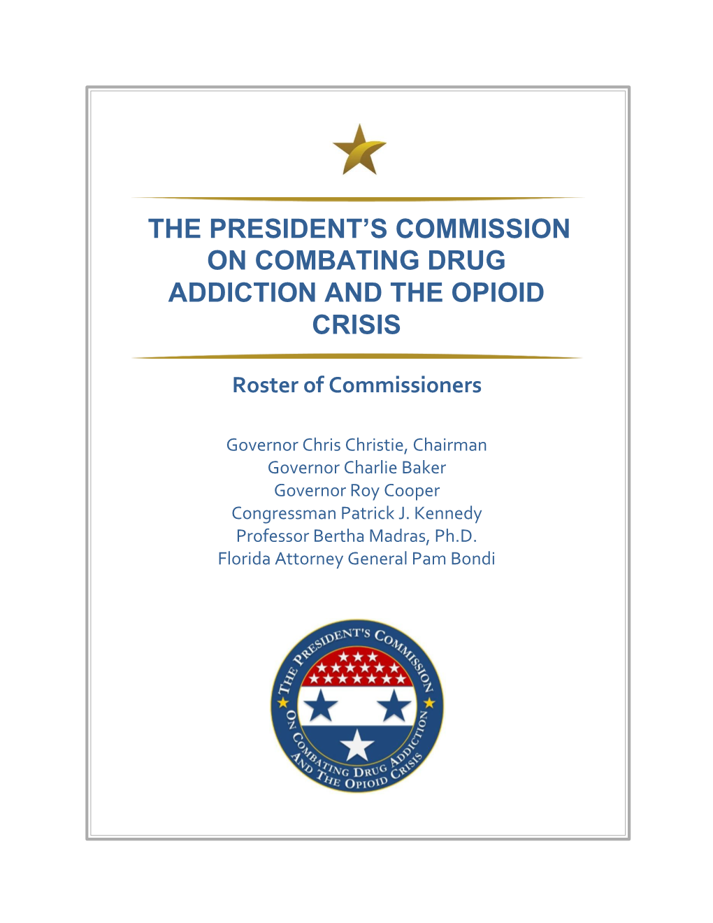 President's Commission on Combating Drug Addiction and The