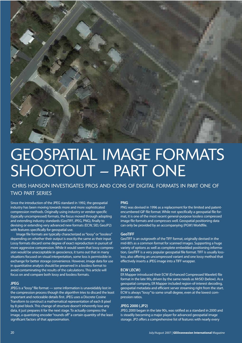 Geospatial Image Formats Shootout – Part One Chris Hanson Investigates Pros and Cons of Digital Formats in Part One of Two Part Series