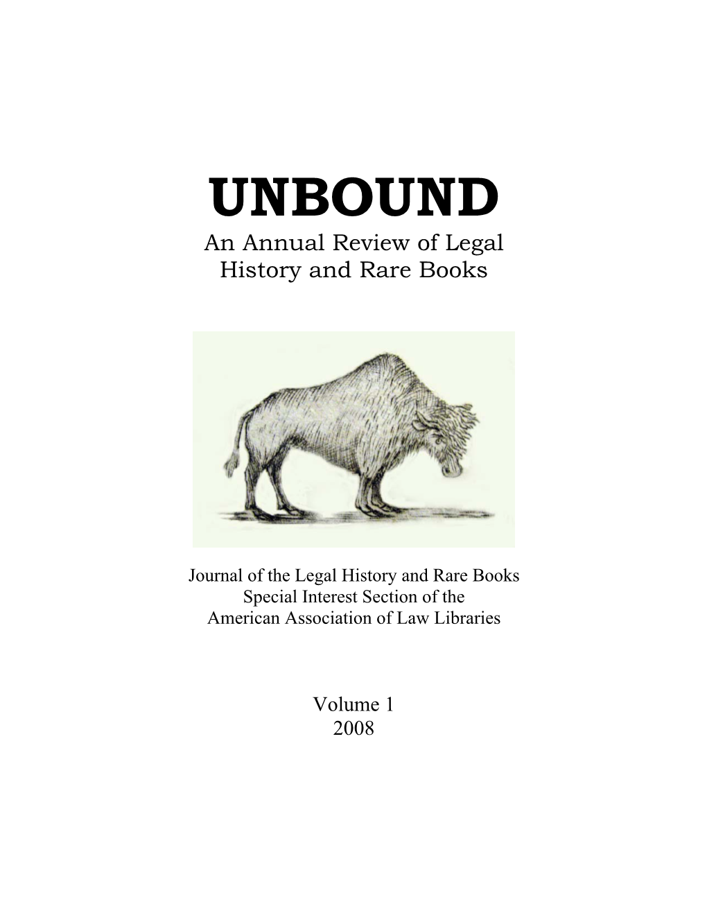 UNBOUND an Annual Review of Legal History and Rare Books