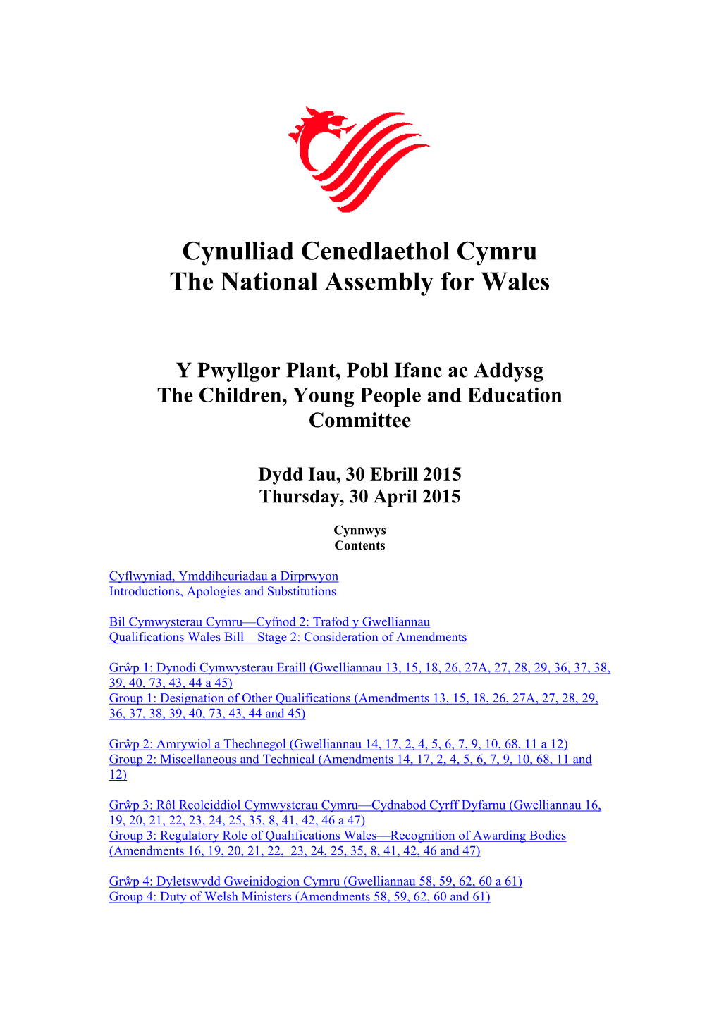 Cynulliad Cenedlaethol Cymru the National Assembly for Wales