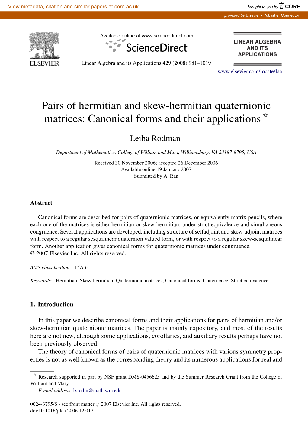 Pairs of Hermitian and Skew-Hermitian Quaternionic Matrices: Canonical Forms and Their Applications ୋ