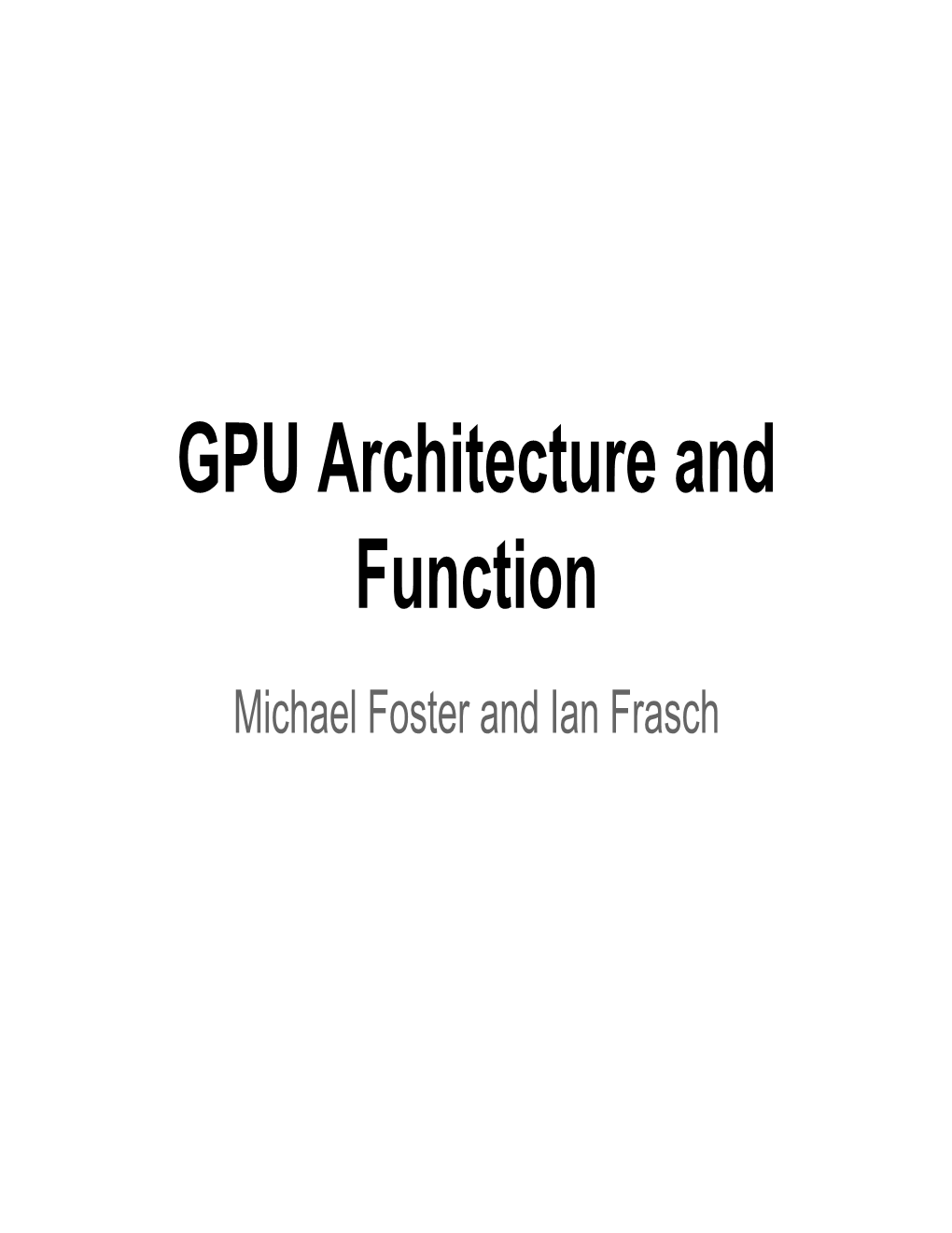 GPU Architecture and Function