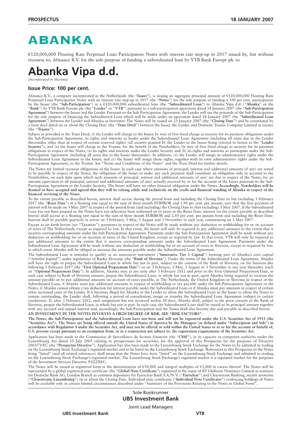 Abanka Vipa D.D. (Incorporated in Slovenia) Issue Price: 100 Per Cent