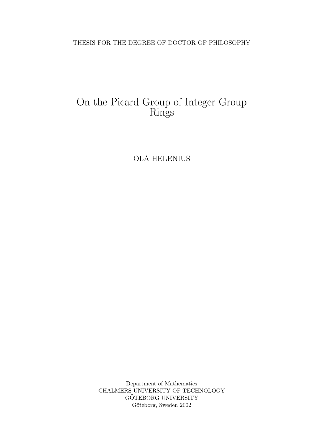 On the Picard Group of Integer Group Rings