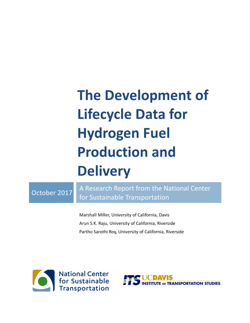 The Development of Lifecycle Data for Hydrogen Fuel Production and Delivery a Research Report from the National Center October 2017 for Sustainable Transportation