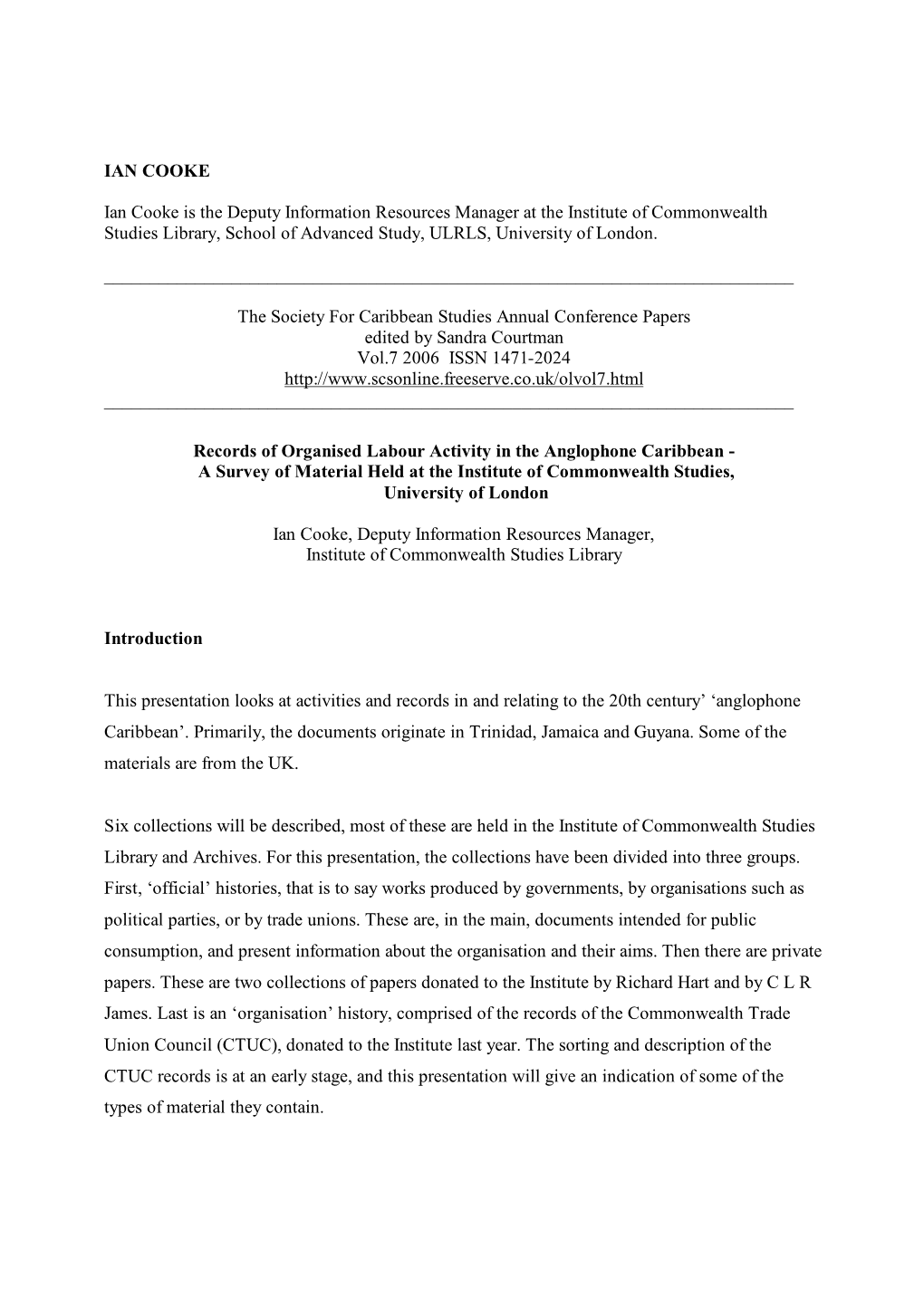 Records of Organised Labour Activity in the Anglophone Caribbean - a Survey of Material Held at the Institute of Commonwealth Studies, University of London