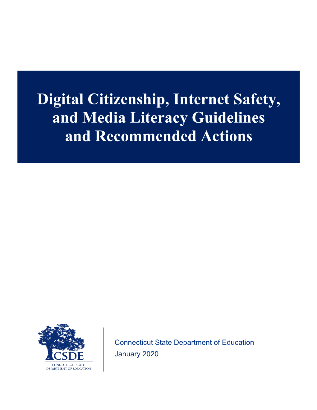 Digital Citizenship, Internet Safety, and Media Literacy Guidelines and Recommended Actions
