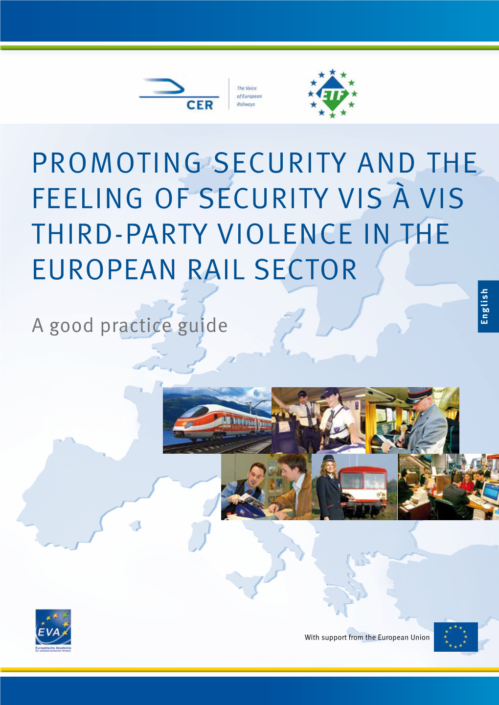 Promoting Security and the Feeling of Security Vis À Vis Third-Party Violence in the European Rail Sector